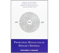 Problemas resueltos de señales y sistemas (SIN COLECCION)