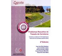 Problemas Resueltos de Trazado de Carreteras 2ª Edición (COLEGIO INGENIEROS CAMINOS,CANALES Y...)