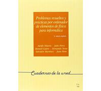Problemas resueltos y prácticas por ordenador de elementos de física para informática