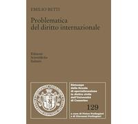 Problematica del diritto internazionale (Univ. Camerino. Ristampe)