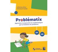 Problématix CM1/CM2 + ressources numériques: Apprendre à comprendre les mathématiques par la résolution de problèmes