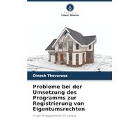 Probleme bei der Umsetzung des Programms zur Registrierung von Eigentumsrechten: In den Kriegsgebieten Sri Lankas