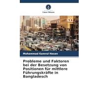 Probleme und Faktoren bei der Besetzung von Positionen für mittlere Führungskräfte in Bangladesch