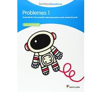 PROBLEMES 1 AMB SOLUCIONARI SANTILLANA QUADERNS