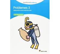 PROBLEMES 3 AMB SOLUCIONARI SANTILLANA QUADERNS