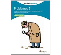 PROBLEMES 5 AMB SOLUCIONARI SANTILLANA QUADERNS