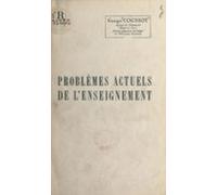 Problèmes Actuels De Lenseignement (ebook)