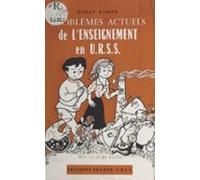 Problèmes Actuels De Lenseignement En U.r.s.s. (ebook)