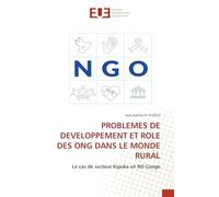 Problemes de Developpement Et Role Des Ong Dans Le Monde Rural: Le cas de secteur Kipuka en RD Congo