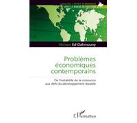 Problèmes économiques contemporains: De l’instabilité de la croissance aux défis du développement durable (L'Esprit Économique)