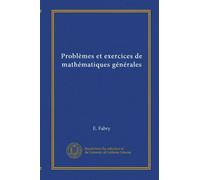 Problèmes et exercices de mathématiques générales