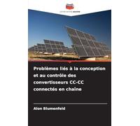Problèmes liés à la conception et au contrôle des convertisseurs CC-CC connectés en chaîne