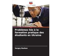 Problèmes liés à la formation pratique des étudiants en Ukraine