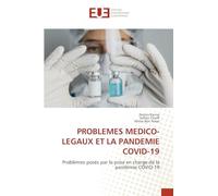 Problemes Medico-Legaux Et La Pandemie Covid-19: Problèmes posés par la prise en charge de la pandémie COVID-19