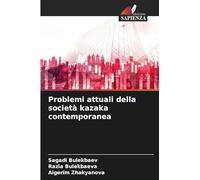 Problemi attuali della società kazaka contemporanea
