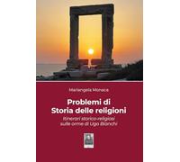 Problemi di storia delle religioni. Itinerari storico-religiosi sulle orme di Ugo Bianchi (Ierà 2)