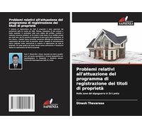 Problemi relativi all'attuazione del programma di registrazione dei titoli di proprietà: Nelle zone del dopoguerra in Sri Lanka
