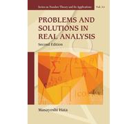 Problems And Solutions In Real Analysis (Second Edition): 14 (Series on Number Theory and Its Applications)