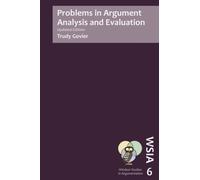 Problems in Argument Analysis and Evaluation: Volume 6 (Windsor Studies in Argumentation)