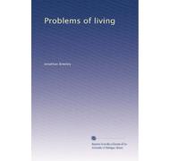 Problems of living