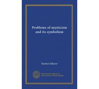 Problems of mysticism and its symbolism