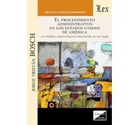 Procedimiento Administrativo En Los Estados Unidos De America, El