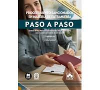 Procedimiento sancionador en materia de extranjería. Paso a paso: Análisis de las diferentes modalidades del procedimiento sancionador en materia de extranjería