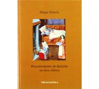 Procedimientos de decisión en ética clínica (Humanidades médicas)