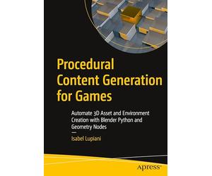 Procedural Content Generation for Games: Automate 3D Asset and Environment Creation with Blender Python and Geometry Nodes