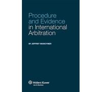 Procedure and Evidence in International Arbitration