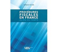 Procédures fiscales en France: Au fil du temps