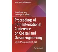 Proceedings of 10th International Conference on Coastal and Ocean Engineering: Selected Papers from ICCOE 2023 (Lecture Notes in Civil Engineering)