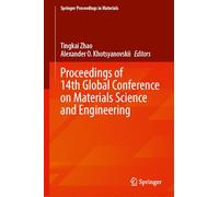 Proceedings of 14th Global Conference on Materials Science and Engineering: 107 (Springer Proceedings in Materials, 107)