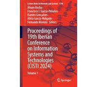 Proceedings of 19th Iberian Conference on Information Systems and Technologies (CISTI 2024): Volume 1: 1746 (Lecture Notes in Networks and Systems, 1746)
