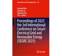 Proceedings of 2025 the 3rd International Conference on Smart Electrical Grid and Renewable Energy (SEGRE 2025): 1522 (Lecture Notes in Electrical Engineering, 1522)