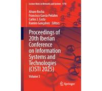 Proceedings of 20th Iberian Conference on Information Systems and Technologies (CISTI 2025): Volume 3: 1718 (Lecture Notes in Networks and Systems, 1718)