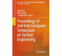 Proceedings of 2nd Indo European Symposium on Surface Engineering (Lecture Notes on Multidisciplinary Industrial Engineering)