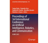 Proceedings of 3rd International Conference on Artificial Intelligence, Robotics, and Communication: ICAIRC 2023 (Lecture Notes in Electrical Engineering)