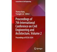 Proceedings of 7th International Conference on Civil Engineering and Architecture, Volume 2: Proceedings of ICCEA 2024: 641 (Lecture Notes in Civil Engineering)