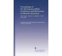 Proceedings of AF-SD/Industry/NASA Conference and Workshops on Mission Assurance: Hyatt House-Airport, Los Angeles, 7-8-9 June 1983: Volume 1
