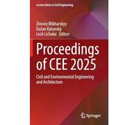 Proceedings of CEE 2025: Civil and Environmental Engineering and Architecture (Lecture Notes in Civil Engineering, 781)