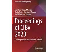 Proceedings of CIBv 2023: Civil Engineering and Buildings Services (Lecture Notes in Civil Engineering)