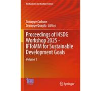 Proceedings of I4SDG Workshop 2025 - IFToMM for Sustainable Development Goals: Volume 1: 179 (Mechanisms and Machine Science, 179)
