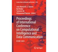 Proceedings of International Conference on Computational Intelligence and Data Communication: ICCIDC 2025: 1914 (Lecture Notes in Networks and Systems, 1914)