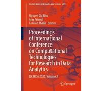 Proceedings of International Conference on Computational Technologies for Research in Data Analytics: ICCTRDA 2025, Volume 2: 2011 (Lecture Notes in Networks and Systems, 2011)