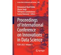 Proceedings of International Conference on Innovations in Data Science: ICIDS 2025, Volume 1: 1843 (Lecture Notes in Networks and Systems, 1843)