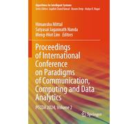 Proceedings of International Conference on Paradigms of Communication, Computing and Data Analytics: PCCDA 2024, Volume 2 (Algorithms for Intelligent Systems)