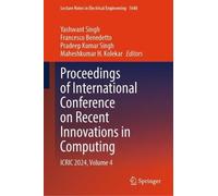 Proceedings of International Conference on Recent Innovations in Computing: ICRIC 2024, Volume 4: 1648 (Lecture Notes in Electrical Engineering, 1648)