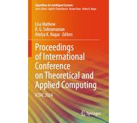 Proceedings of International Conference on Theoretical and Applied Computing: ICTAC 2024 (Algorithms for Intelligent Systems)