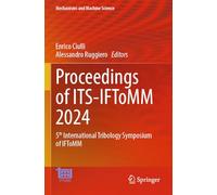 Proceedings of ITS-IFToMM 2024: 5th International Tribology Symposium of IFToMM: 160 (Mechanisms and Machine Science, 160)